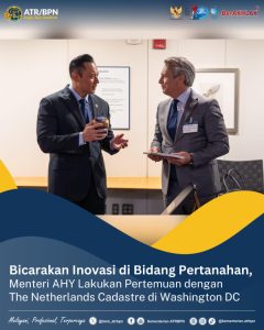 Bicarakan Inovasi di Bidang Pertanahan, Menteri AHY Bertemu The Netherlands Cadastre di Washington DC