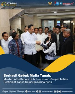 Berhasil Gebuk Mafia Tanah, Menteri ATR/Kepala BPN Tuntaskan Pengembalian Sertipikat Tanah Keluarga Nirina Zubir