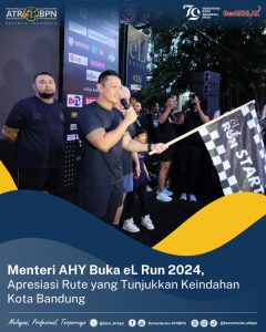 Menteri AHY Buka eL Run 2024, Apresiasi Rute yang Tunjukkan Keindahan Kota Bandung
