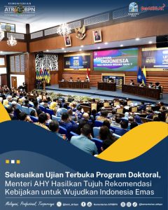 Selesaikan Ujian Terbuka Program Doktoral, Menteri AHY Hasilkan Tujuh Rekomendasi Kebijakan untuk Wujudkan Indonesia Emas