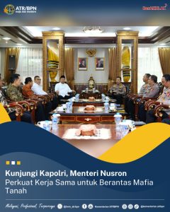 Kunjungi Kapolri, Menteri Nusron Perkuat Kerja Sama untuk Berantas Mafia Tanah