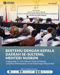 Menteri Nusron Ungkap Ada 1,1 Juta Hektare Tanah di Sulteng yang Bisa Diberdayakan untuk Kepentingan Masyarakat