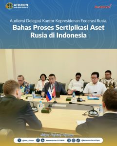 Bahas Sertifikasi Aset Rusia di Indonesia, Wamen ATR/BPN Terima Delegasi Kantor Kepresidenan Federasi Rusia