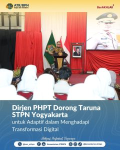 Dirjen PHPT Dorong Taruna STPN Yogyakarta untuk Adaptif dalam Menghadapi Transformasi Digital