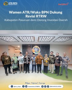 Wamen ATR/Waka BPN Dukung Revisi RTRW Kabupaten Pasuruan demi Dorong Investasi Daerah