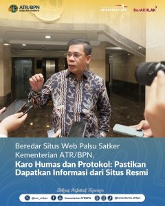 Beredar Situs Web Palsu Satker Kementerian ATR/BPN, Karo Humas dan Protokol: Pastikan Dapatkan Informasi dari Situs Resmi