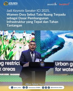 Jadi Keynote Speaker ICI 2025, Wamen Ossy Sebut Tata Ruang Terpadu sebagai Dasar Pembangunan Infrastruktur yang Tepat dan Tahan Tantangan
